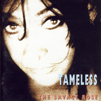 Savage Rose - Tameless