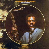Ayler, Albert - The Last Album