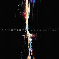 Echotide - Into The Half Light