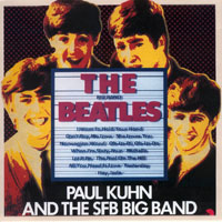 Kuhn, Paul  - The Big Band Beatles