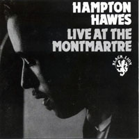 Hampton Hawes - Live At The Montmartre