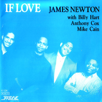 Newton, James - If Love (feat. Anthony Cox & Billy Hart)