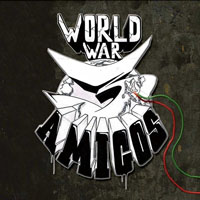 3 Amigos - World War Three