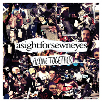 Sight For Sewn Eyes - Alone Together