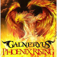 Galneryus - Phoenix Rising