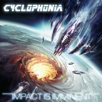 Cyclophonia - Impact Is Immenent