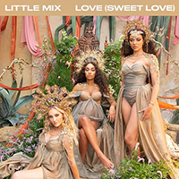 Little Mix - Love (Sweet Love) (Single)