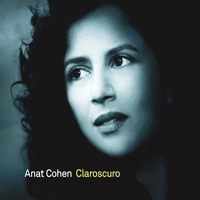 Cohen, Anat - Claroscuro