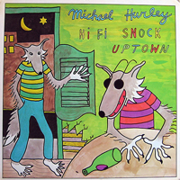 Hurley, Michael - Hi Fi Snock Uptown
