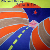 Hurley, Michael - Blue Hills (LP)
