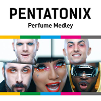 Pentatonix - Perfume Medley (Single)