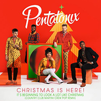 Pentatonix - It's Beginning To Look A Lot Like Christmas (Country Club Martini Crew Pop Remix)