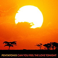 Pentatonix - Can You Feel The Love Tonight (Single)
