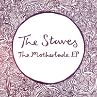 Staves - The Motherlode (EP)