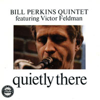 Perkins, Bill - Quietly There (split)