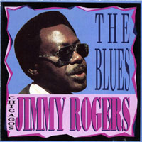 Rogers, Jimmy - Chicagos Jimmy Rogers Sing The Blues