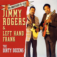 Rogers, Jimmy - The Dirty Dozens (split)
