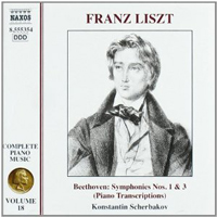 Scherbakov, Konstantin  - Liszt Complete Piano Music Vol. 18: Beethoven Symphonies Nos. 1 & 3 (Transcription)