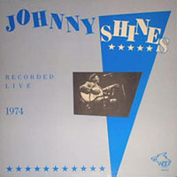 Johnny Shines - Live '74