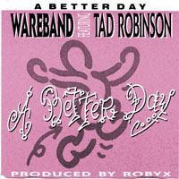 Robinson, Tad - A Better Day