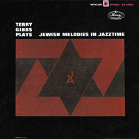 Terry Gibbs - Terry Gibbs Plays Jewish Melodies In Jazztime