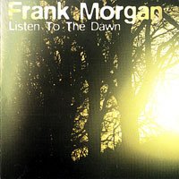 Morgan, Frank - Listen to the Dawn