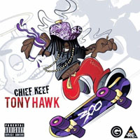 Chief Keef - Chief Keef-Tony Hawk (Single)