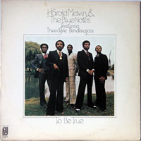 Harold Melvin & the Blue Notes - To be True
