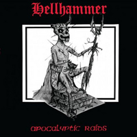 Hellhammer - Apocalyptic Raids (2020 remastered, Deluxe)