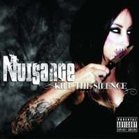 Nuisance - Kill The Silence