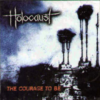 Holocaust (GBR) - The Courage To Be