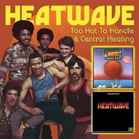 Heatwave - Too Hot To Handle / Central Heating (CD 1)