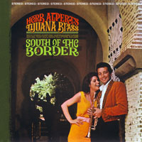 Herp Alpert & The Tijuana Brass - South Of The Border