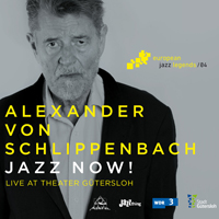 Schlippenbach, Alexander - Jazz Now! (Live at Theater Gutersloh)