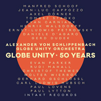 Schlippenbach, Alexander - Globe Unity - 50 Years (with Globe Unity Orchestra)
