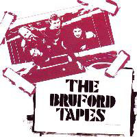 Bruford, Bill - The Bruford Tapes
