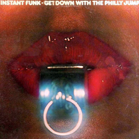 Instant Funk - Get Down With The  Philly Jump (Remastered 1994)