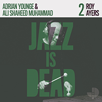 Ayers, Roy - Jazz Is Dead 2 (feat. Adrian Younge & Ali Shaheed Muhammad)
