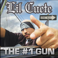 Lil Cuete - The #1 Gun
