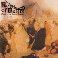 Horn Of Valere - Bood Of The Heathen Ancients