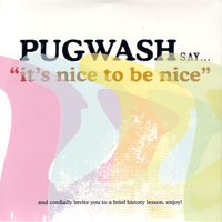 Pugwash - It's Nice To Be Nice