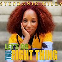 Mills, Stephanie - Let's Do The Right Thing (Single)
