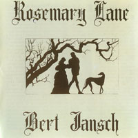 Jansch, Bert - Rosemary Lane (Remaster 2001)