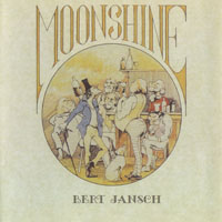Jansch, Bert - Moonshine (Remaster 2001)