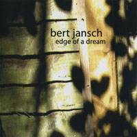 Jansch, Bert - Edge Of A Dream