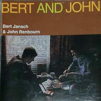 Jansch, Bert - Bert Jansch & John Renbourn - Bert and John (Remastered 1996)