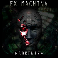 Ex Machina - Hadronize