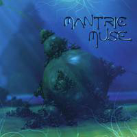 Mantric Muse - Mantric Muse