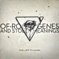 Of Roofs, Genes And Stolen Meanings - One: Life To Learn