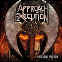 Approach & The Execution - Kings Among Runaways